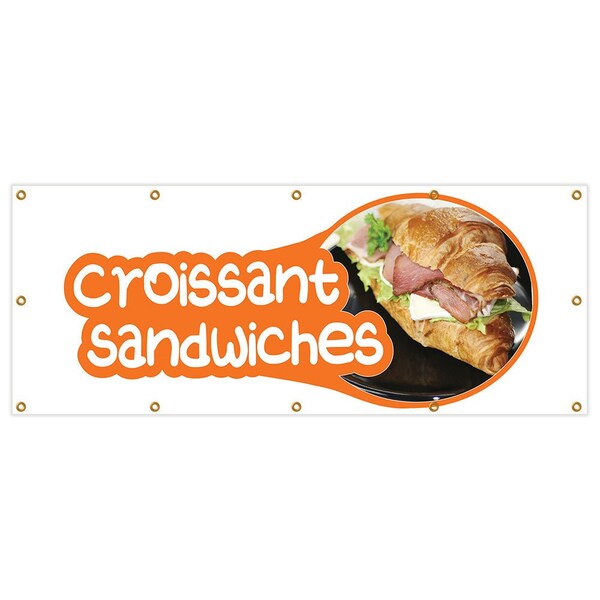 Croissant Sandwiches Banner Heavy Duty 13 Oz Vinyl with Grommets